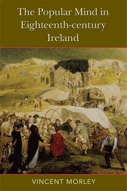 Popular Mind In Eighteenth Century Ireland